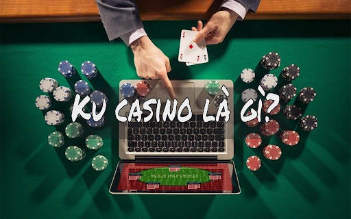 Giới thiệu về KU casino